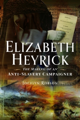 8 JULY 2024 - Elizabeth Heyrick: The Making of an Anti-Slavery Campaigner